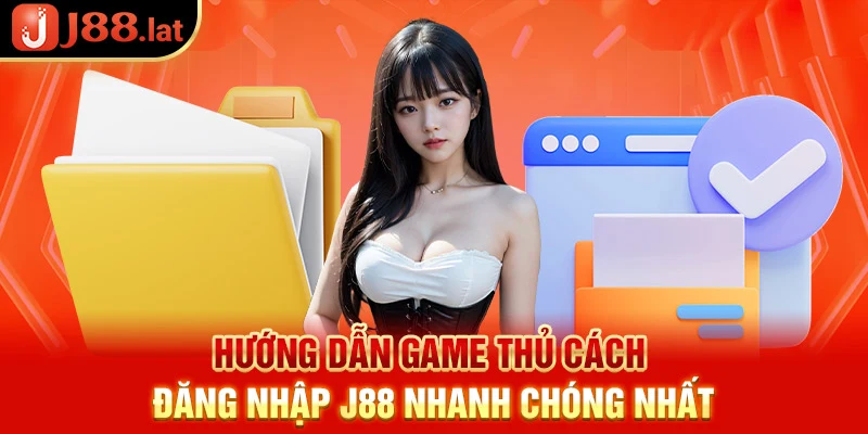 J88 Đăng Nhập– Thao tác thành công để không gặp sự cố Hướng dẫn game thủ cách J88 đăng nhậpnhanh chóng nhất